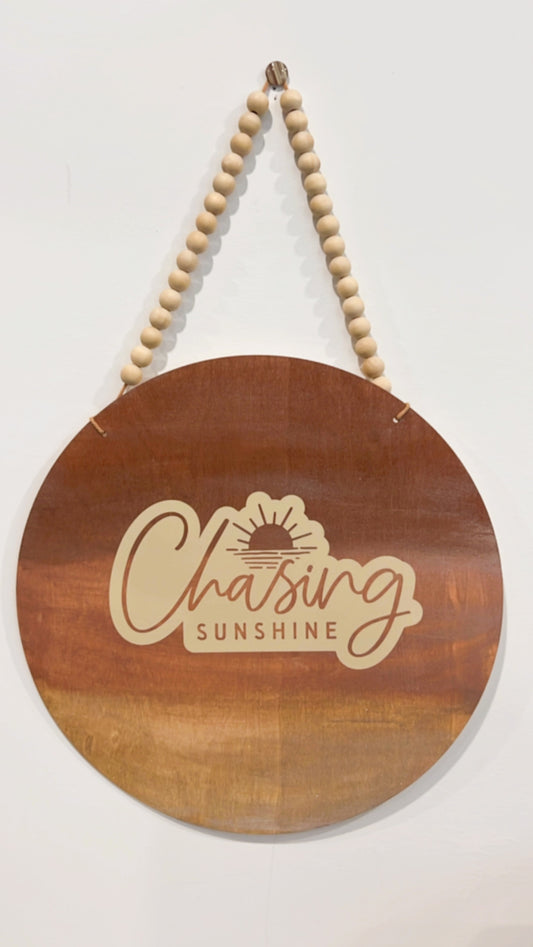 Chasing Sunshine Sign